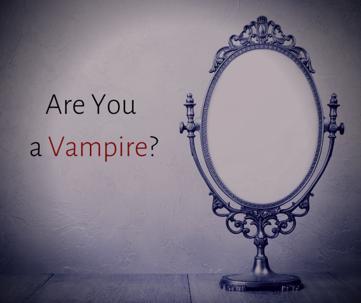 Are You a Vampire